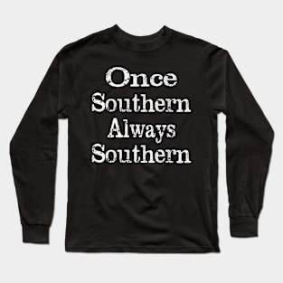 Beautiful Always Southern - Southern Saying Long Sleeve T-Shirt